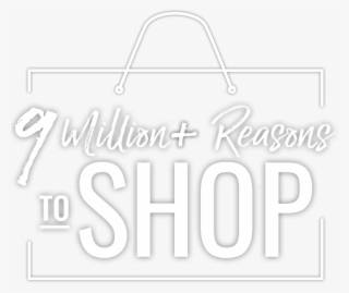 9 Million Reasons To Shop