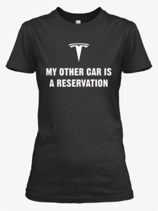 “my Other Car Is A Reservation” T-shirt For The Discerning