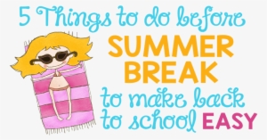 5 Things To Do Before Summer Break