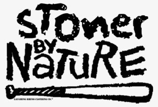 Stoner By Nature