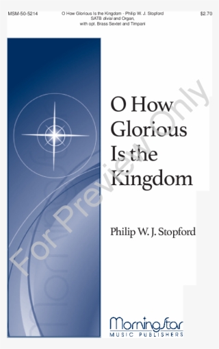 O How Glorious Is The Kingdom Thumbnail
