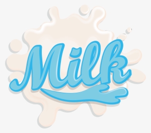 Clipart Milk Splash - Milk Word Png