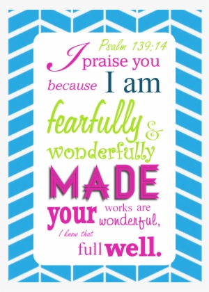 14 Modern Scripture Printable - You Are Fearfully Made Printable