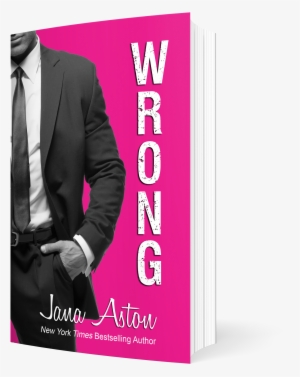 Wrong - Wrong By Jana Aston