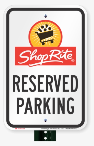 Reserved Parking Sign, Shoprite