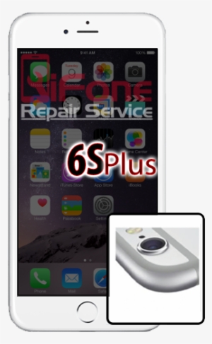 Iphone 6s Plus Back Camera Lens Repair - Iphone 6s Proximity Sensor Location