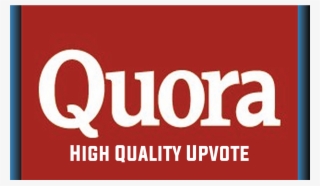 30 Worldwide Quora Upvotes In Very Short Time