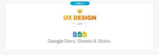 Ux Design With Google Docs And Sheets A Complete Feature