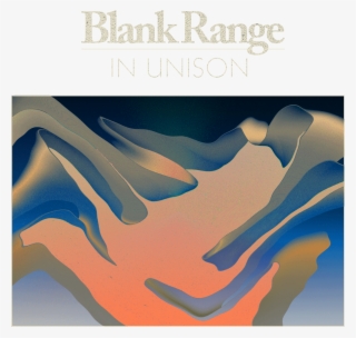 Blank Range, In Unison