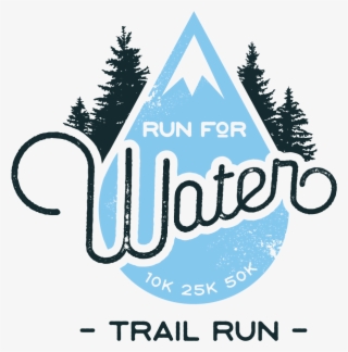 Run For Water Trail Run