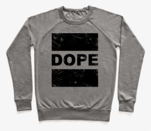Dope Pullover - Notorious Rbg Shirt