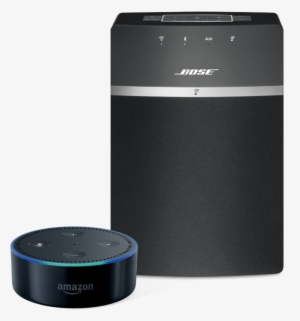 Soundtouch 10 With Amazon Echo Dot - Bose Soundtouch 10