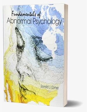 Fundamentals - Fundamentals Of Abnormal Psychology & Case Studies