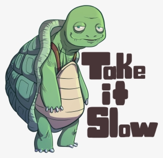 Take It Slow