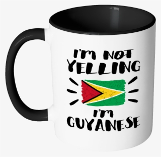 I'm Not Yelling I'm Guyanese Flag