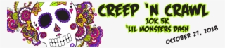 The 2nd Annual Creep 'n Crawl 10k