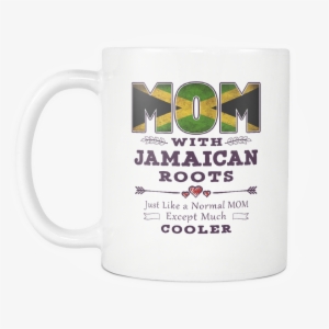 Best Mom Ever With Jamaican Roots - Mother