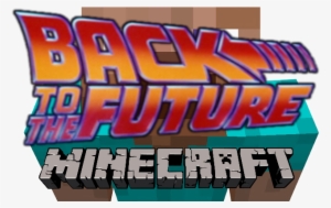 Back To The Future In Minecraft Project