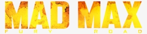 Mad Max Fury Road Film Logo - Mad Max Fury Road