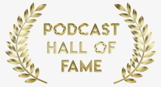Podcast Hall Of Fame