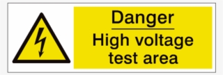 High Voltage Test Area Safety Sign