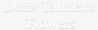 Doris Tanner's Flowers