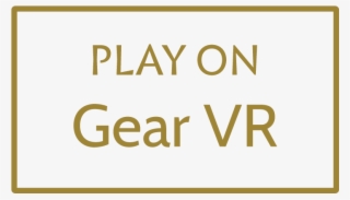 Play On Gear Vr