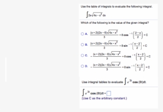 Use The Table Of Integrals To Evaluate The Following