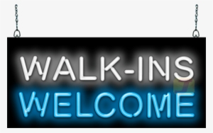 Walk Ins Welcome Neon Sign
