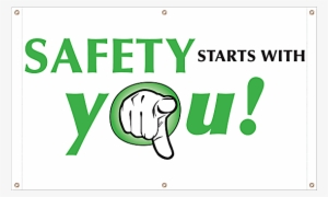 Safety Starts With You Vinyl Banner - Frente Para La Victoria