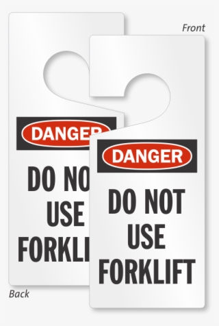 Danger Do Not Use Forklift Lockout Door Hanger