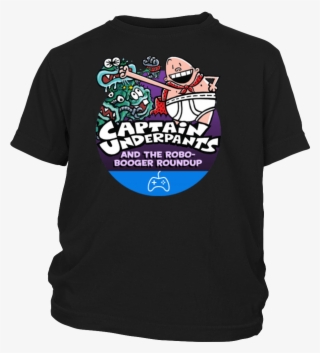 Captain Underpants And The Robo Booger Roundup T Shirt