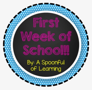 A Spoonful Of Learning First Week Of School Freebies