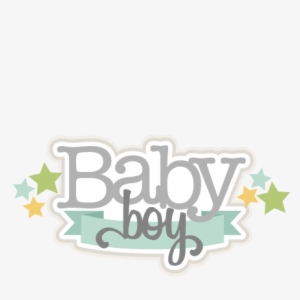 Baby Boy Svg Scrapbook Title Baby Svg Cut Files For - Graphic Design