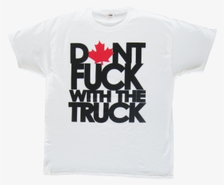 Maple Leaf Don't Fuck With The Truck T-shirt