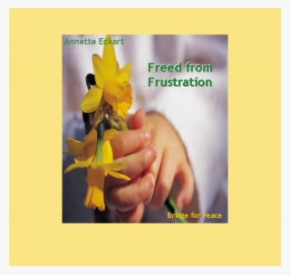 Freed From Frustration