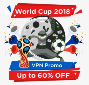 World Cup 2018 Vpn Promo - 2018 Fifa World Cup