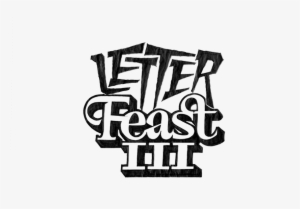 Welcome To The Third Edition Of Letter Feast - Calligraphy