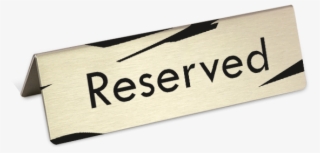 Reserved Signs, Table Numbers, Table Signs, Reserved