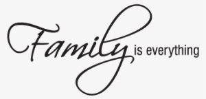 Family Is Everything
