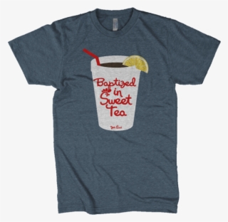 Baptized In Sweet Tea Tee - Baptized In Sweet Tea Shirt