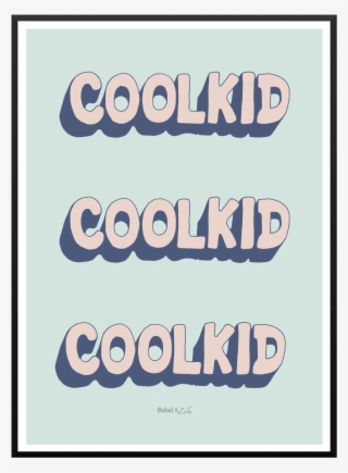 Cool Kid Print - Poster