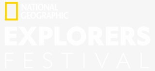 June 11 17 - National Geographic Explorers Festival