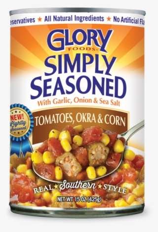 Simply Seasoned Tomato, Okra And Corn - Glory Can Goods