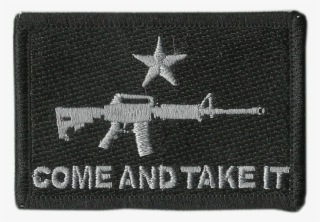Come And Take It Tactical Patches - Come And Take It Signs