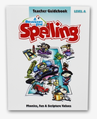 spelling level a teacher guidebook - a reason for spelling: student workbook level e