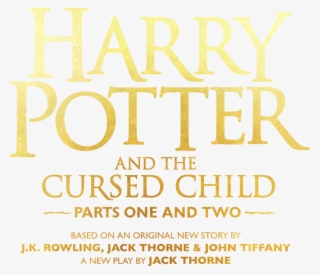 Harry Potter And The Cursed Child Play - Harry Potter And The Cursed Child Parts One And Two