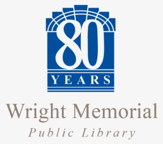 Wright Library 80th Anniversary - Must Have Done Something Right