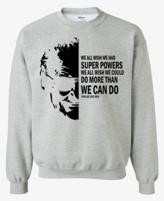 Stan Lee Marvel Universe We All Wish We Had Super Powers - Stranger Adidas Sweatshirt