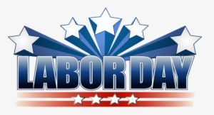 September 2, 2018 Labor Day - Closing Early Labor Day